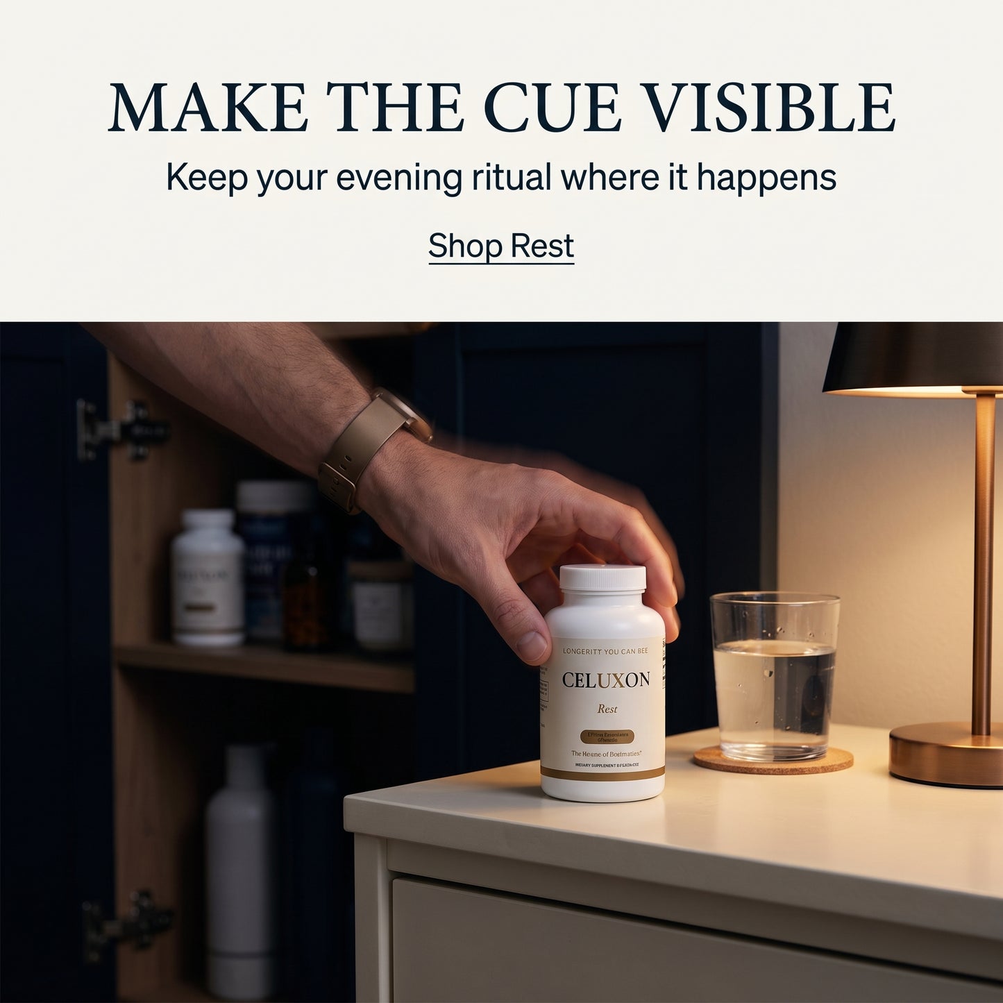 A hand reaches for a white bottle labeled CELUXON Bio on a tabletop in a dimly lit room, with a glass of water and a lamp nearby. Above the scene, text reads 'MAKE THE CUE VISIBLE' and 'Keep your evening ritual where it happens' with a 'Shop Rest' link.